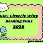 Cleverly Witty Reading Puns