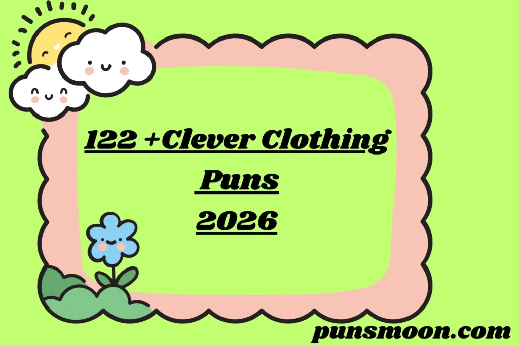 Clever Clothing Puns