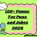 Funny Toe Puns and Jokes