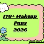 Makeup Puns