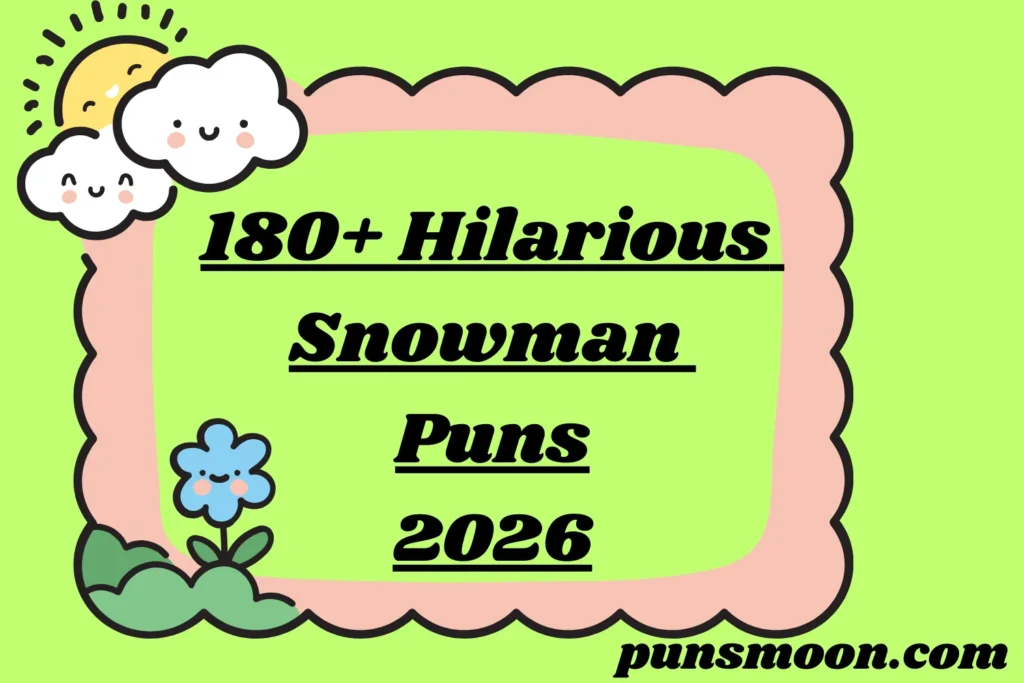 Hilarious Snowman Puns