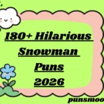 Hilarious Snowman Puns