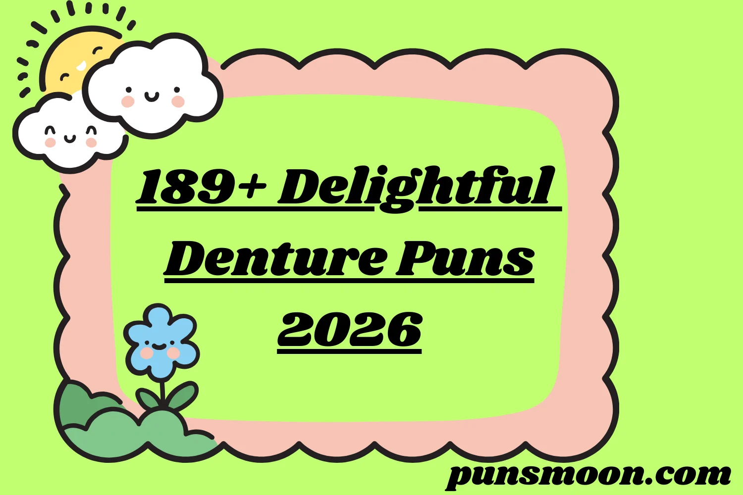 Delightful Denture Puns