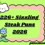 Sizzling Steak Puns