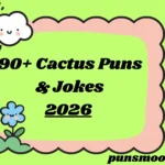 Cactus Puns & Jokes