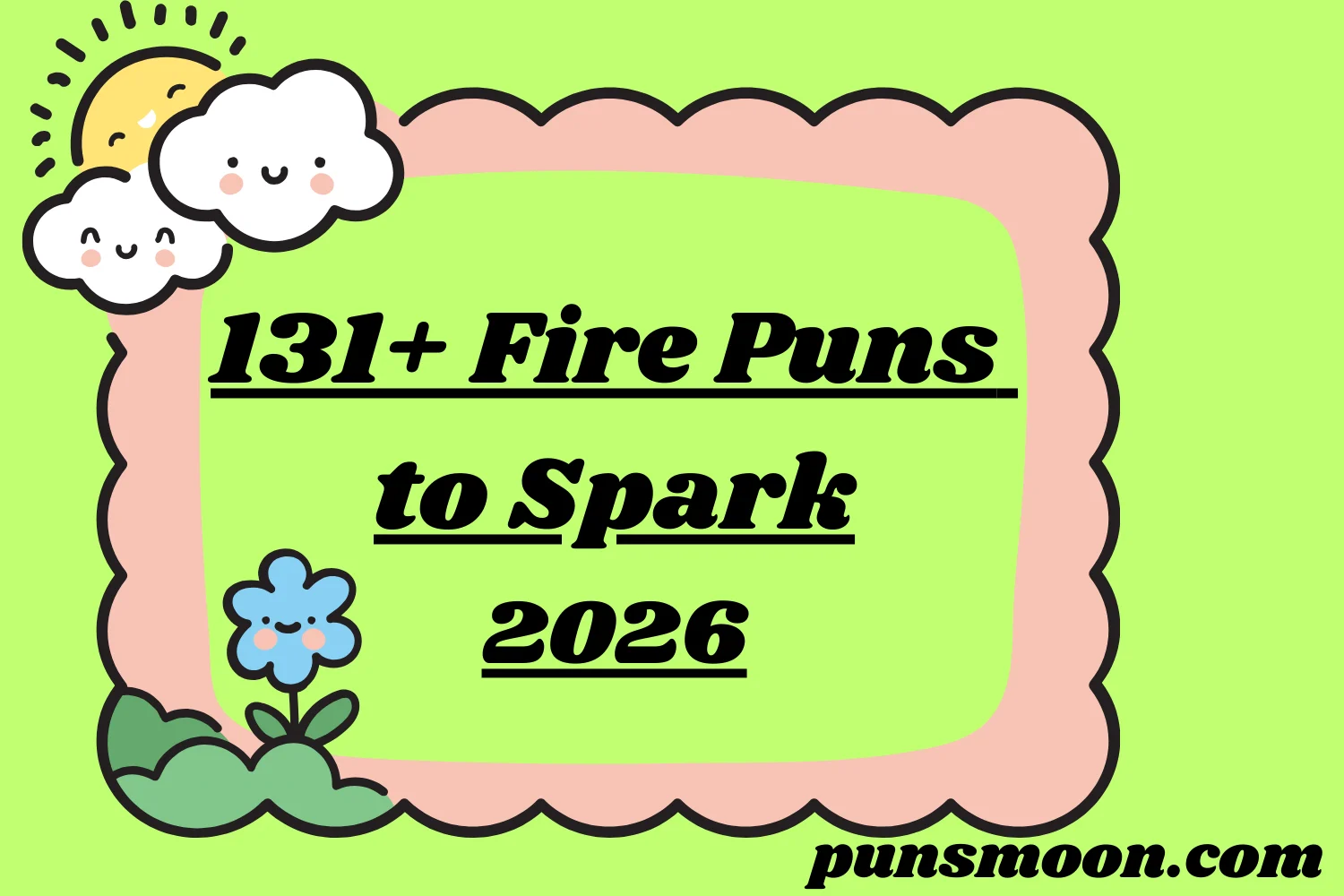 Fire Puns to Spark