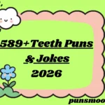 Teeth Puns & Jokes