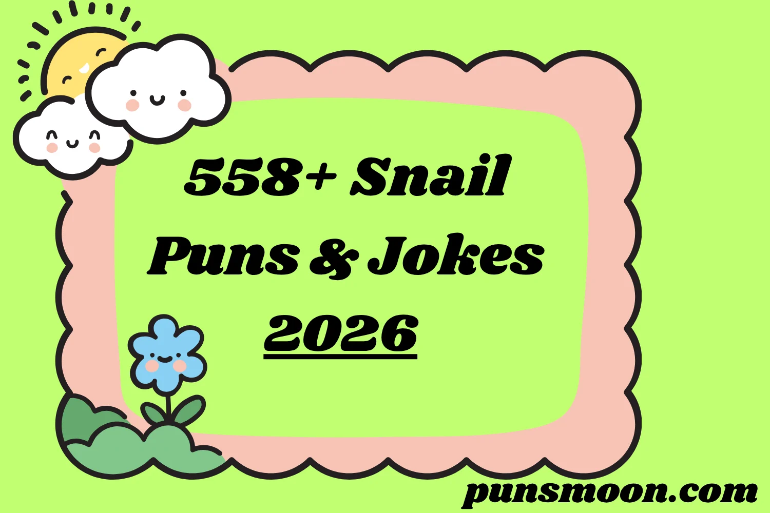 Snail Puns & Jokes