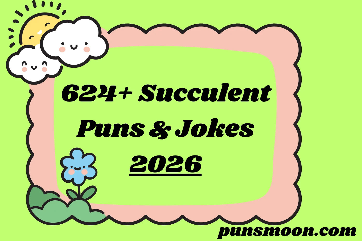 Succulent Puns & Jokes