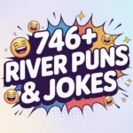 River Puns & Jokes