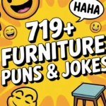 719+ Furniture Puns & Jokes One Liners 2026