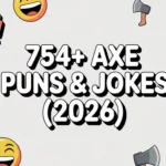 Axe Puns & Jokes